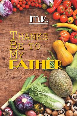 Book cover for Thanks Be to My Father