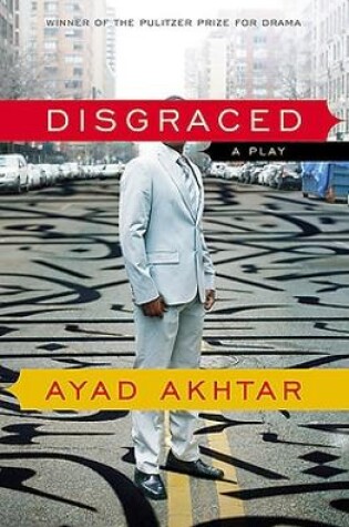 Cover of Disgraced: A Play