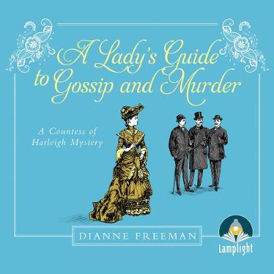 Book cover for A Lady's Guide to Gossip and Murder