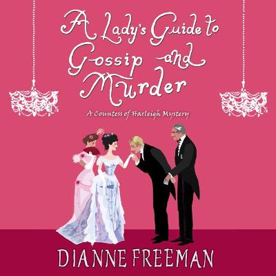 Book cover for A Lady's Guide to Gossip and Murder