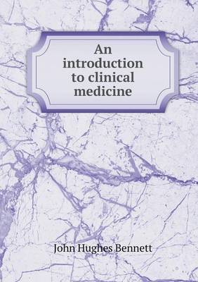 Book cover for An introduction to clinical medicine