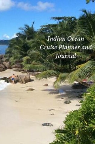 Cover of Indian Ocean Cruise Planner and Journal