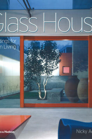 Cover of Glass House: Buildings for Open Living