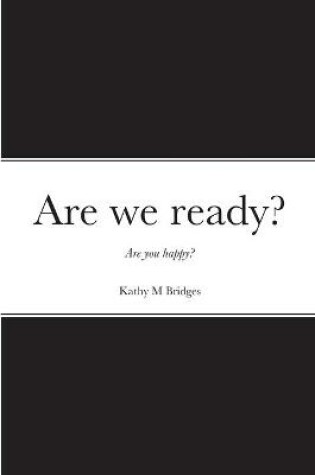 Cover of Are we ready?