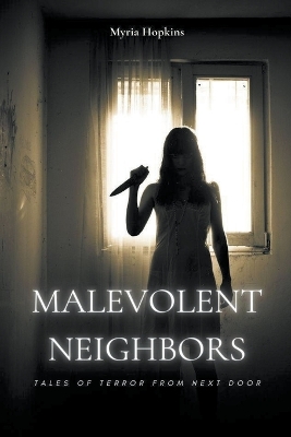 Book cover for Malevolent Neighbors