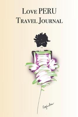 Book cover for Love PERU Travel Journal