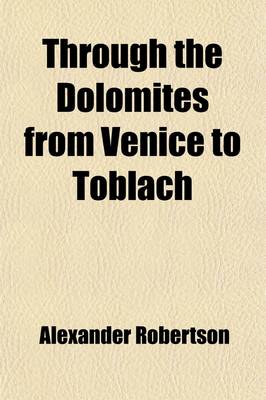 Book cover for Through the Dolomites from Venice to Toblach