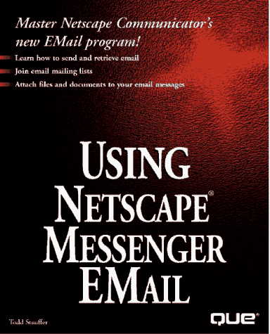 Book cover for Using Netscape Messenger E-Mail