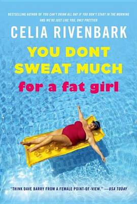 Book cover for You Don't Sweat Much for a Fat Girl