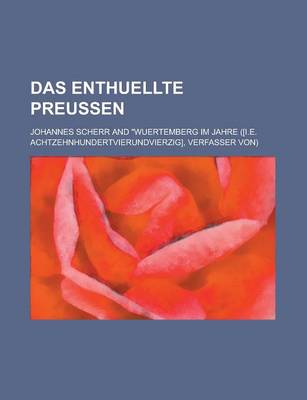 Book cover for Das Enthuellte Preussen