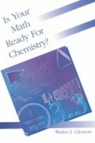 Cover of Is Your Math Ready for Chemistry?