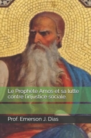 Cover of Le Prophete Amos et sa lutte contre l'injustice sociale.