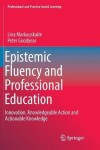 Book cover for Epistemic Fluency and Professional Education