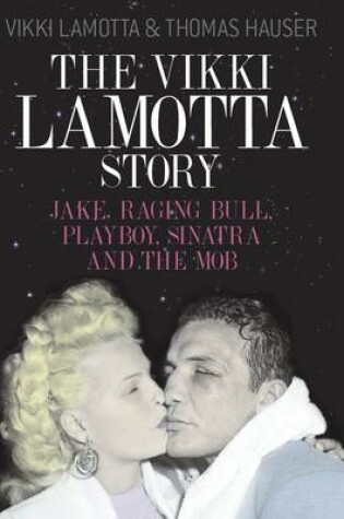 Cover of The Vikki LaMotta Story