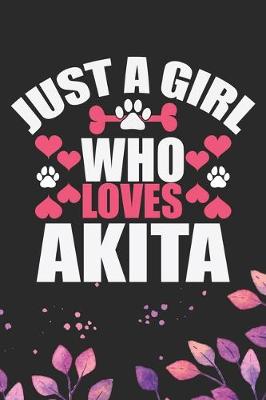 Book cover for Just A Girl Who Loves Akita
