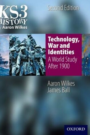 Cover of Technology, War & Identities Student Book (after 1900)