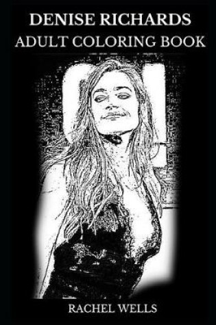 Cover of Denise Richards Adult Coloring Book