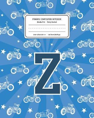 Book cover for Primary Composition Notebook Grades K-2 Story Journal Z