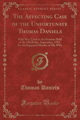 Book cover for The Affecting Case of the Unfortunate Thomas Daniels