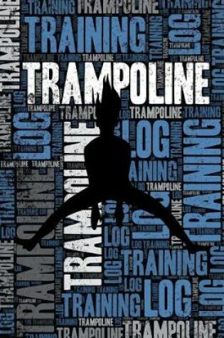 Cover of Trampoline Training Log and Diary