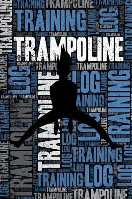 Book cover for Trampoline Training Log and Diary