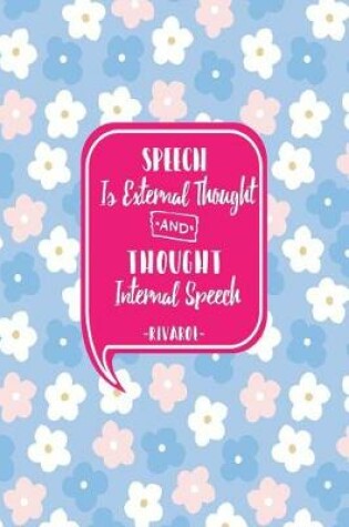 Cover of Speech Is External Thought, and Thought Internal Speech