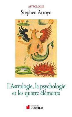 Book cover for L'Astrologie, La Psychologie Et Les Quatre Elements