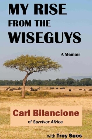Cover of My Rise from the Wiseguys
