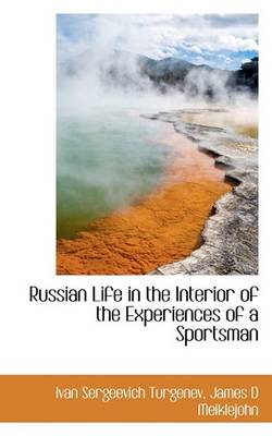 Book cover for Russian Life in the Interior of the Experiences of a Sportsman