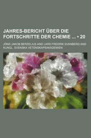 Cover of Jahres-Bericht Uber Die Fortschritte Der Chemie (20)