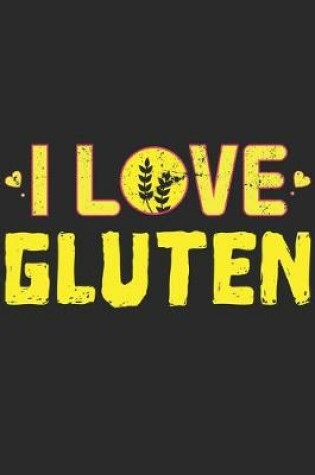 Cover of I Love Gluten