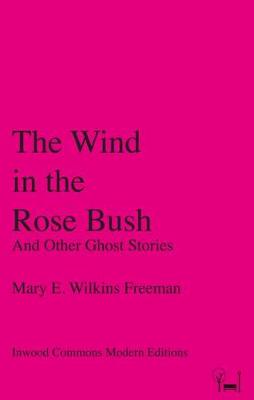 Book cover for The Wind in the Rose Bush