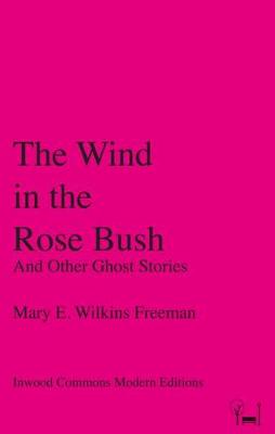 Cover of The Wind in the Rose Bush