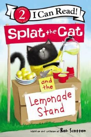 Cover of Splat the Cat and the Lemonade Stand