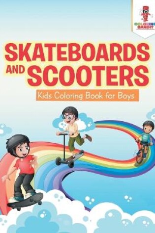 Cover of Skateboards and Scooters