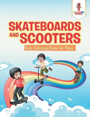 Book cover for Skateboards and Scooters