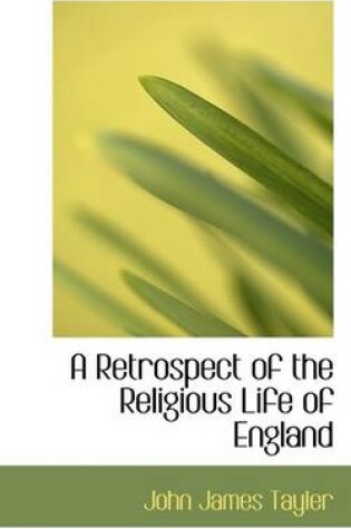 Cover of A Retrospect of the Religious Life of England