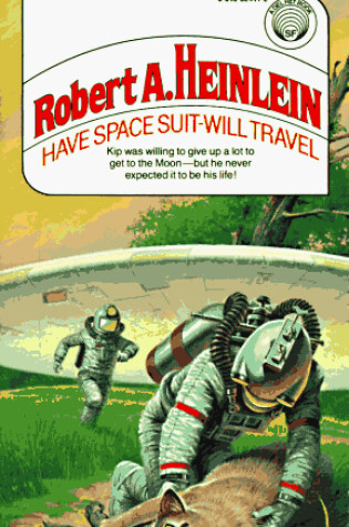 Cover of Have Spacesuit, Will Travel