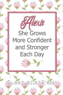 Book cover for Alexis She Grows More Confident and Stronger Each Day