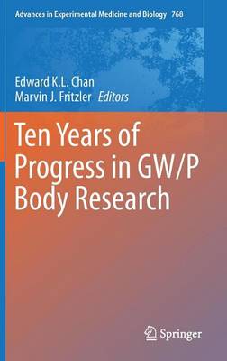 Cover of Ten Years of Progress in GW/P Body Research