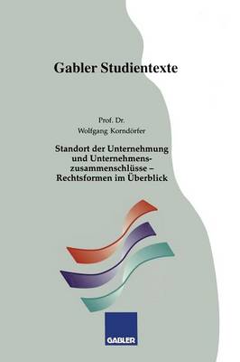 Cover of Standort der Unternehmung und Unternehmenszusammenschlüsse — Rechtsformen im Überblick