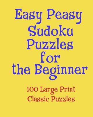 Book cover for Easy Peasy Sudoku Puzzles for the Beginner