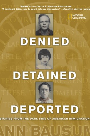 Cover of Denied, Detained, Deported: Stories from the Dark Side of American Immigration
