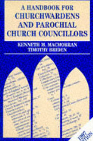 Cover of A Handbook for Churchwardens and Parochial Church Councillors