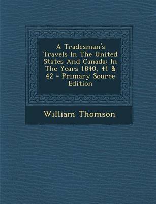 Cover of A Tradesman's Travels in the United States and Canada