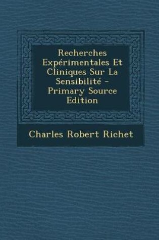 Cover of Recherches Expérimentales Et Cliniques Sur La Sensibilité