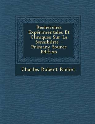 Book cover for Recherches Expérimentales Et Cliniques Sur La Sensibilité