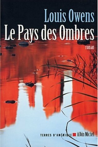 Cover of Pays Des Ombres (Le)