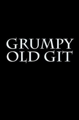 Cover of Grumpy Old Git