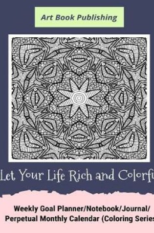 Cover of Let Your Life Rich and Colorful